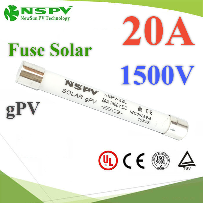 ฟิวส์ DC สำหรับโซลาร์เซลล์ 1500V 20A ขนาด 10x85 mm NSPV ไม่รวมกล่องฟิวส์10x85 mm 1500V DC solar PV fuse link gPV 20A