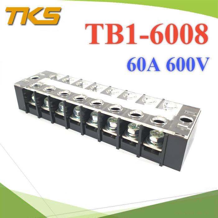 เทอร์มินอลบล็อก TB1-6008 แผงต่อสายไฟ ขนาด 60A 600V แบบ 8 ช่อง TB1-6008 Terminal Block 60A 600V 8 ways