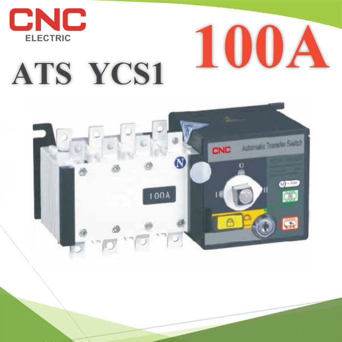 4P ATS 100A เบรกเกอร์สวิทช์ 2 ทาง AC สลับไฟอัตโนมัติ Automatic transfer switch CNCATS YCS1 4Pole 100A Dual-Power Automatic Transfer Switch