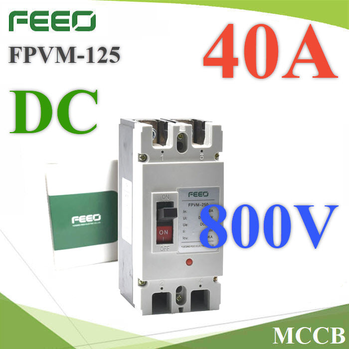 MCCB 800VDC 40A เบรกเกอร์ไฟฟ้า DC Solar Battery FEEO รุ่น FPVM-250MCCB DC 800V 40A Circuit breaker Solar module