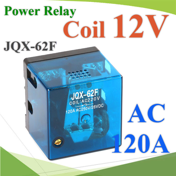 เพาเวอร์ รีเลย์ คอยล์ 12VDC ตัดต่อวงจรไฟฟ้า 120A 250VAC Power Relay  Coil 12VDC Contact Current 120A 250VAC 
