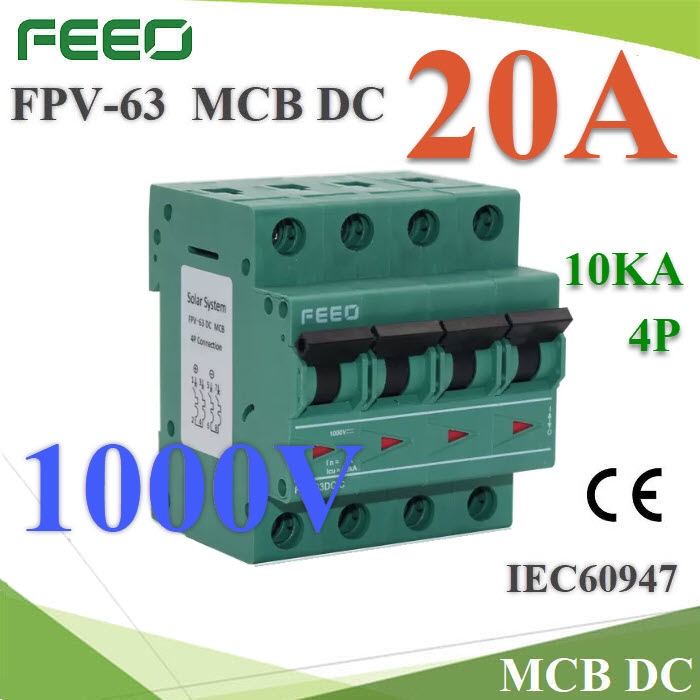 เบรกเกอร์ DC 1000V 20A 4Pole เบรกเกอร์ไฟฟ้า CNC โซลาร์เซลล์ MCBFPV-63 MCB DC 1000V 20A 4Pole Solar PV Mini Circuit Breaker FEEO