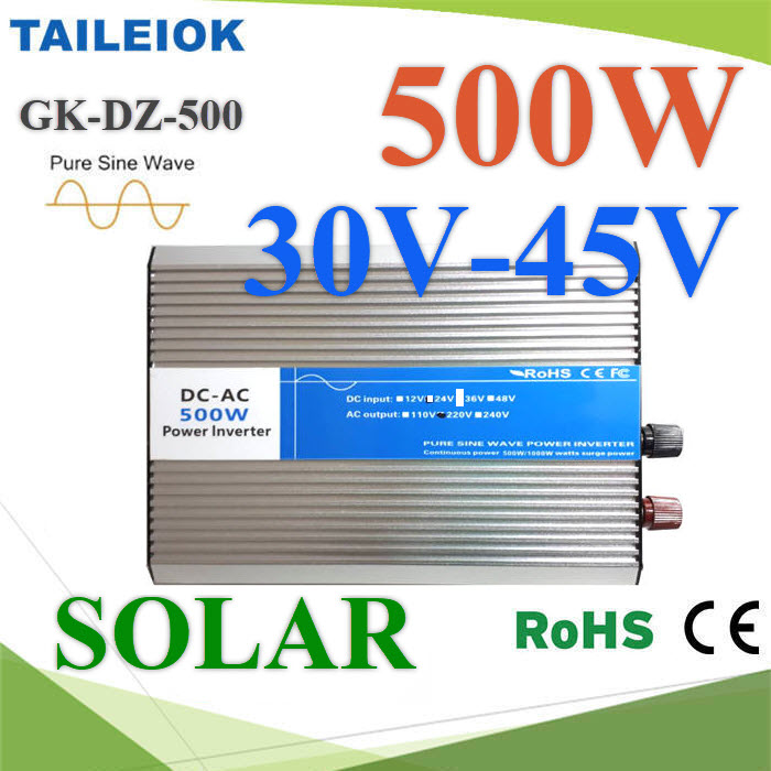 อินเวอร์เตอร์ 500W Off-Grid Pure sine wave 30-45V Solar to AC 220V500W Pure Sine Wave Inverter 30-45V DC to AC 220V