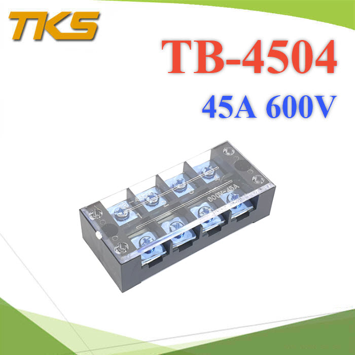 เทอร์มินอลบล็อก TB4504 แผงต่อสายไฟ ขนาด 45A 600V แบบ 4 ช่องTB-4504 Terminal Block 45A 600V 4 ways
