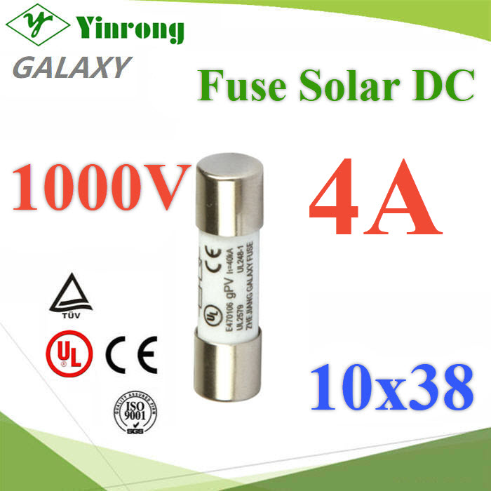 ฟิวส์ DC 4A สำหรับโซลาร์เซลล์ 1000V ขนาด 10x38 mm GalaxyDC fuse 10x38 mm 1000V DC solar PV fuse link gPV 4A Yinrong Galaxy