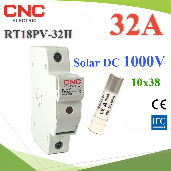 ฟิวส์ 32A สำหรับโซลาร์เซลล์ 10x38 DC 1000V พร้อม กล่องฟิวส์ CNC ครบชุดFuse DC 32A 1000V PV Solar Cell 10x38 with CNC Fuse Holder din rial type