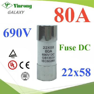 Fuse DC 22x58mm 80A Max.690V GR type for Battery Solar