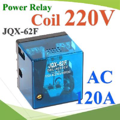เพาเวอร์ รีเลย์ คอยล์ 220V ตัดต่อวงจรไฟฟ้า 120A  250VAC Power Relay  Coil 220V Contact Current 120A 250VAC 