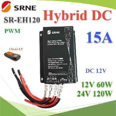 SR-EH120-W Gen4 15A Hybrid DC Solar charge controller Solar and DC SRNE