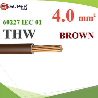 Cable 60227 IEC 01 THW Copper Conductor PVC Insulated 4 Sq.mm Brown