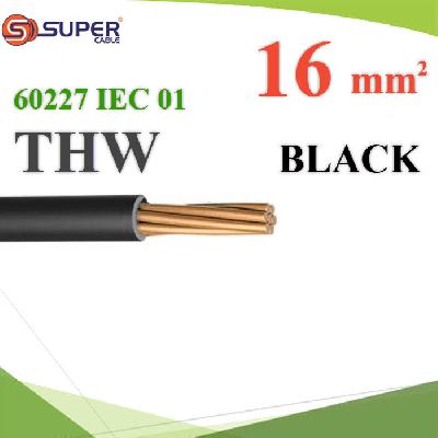 สายไฟ THW 60227 IEC01 ทองแดงฉนวนพีวีซี ขนาด 16 Sq.mm. สีดำ (ระบุความยาว)Cable 60227 IEC 01 THW Copper Conductor PVC Insulated 16 Sq.mm Black