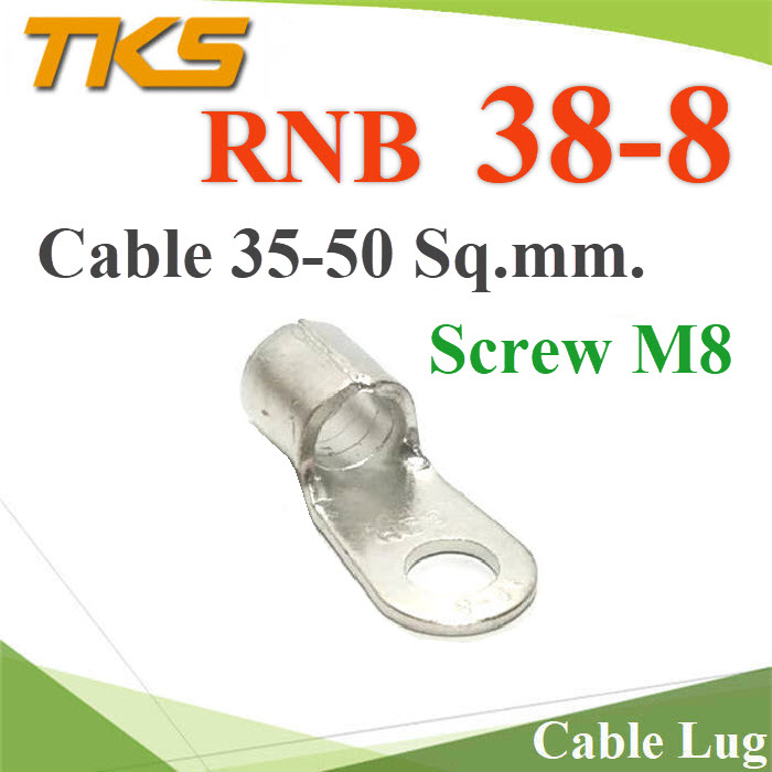 หางปลากลม ไม่มีฉนวนหุ้ม ทองแดง รูสกรู M8 ข้อต่อสายไฟ 35 Sq.mm.Cable Lug Copper Battery Terminal Screw M8 Wire Range 35 Sq.mm.