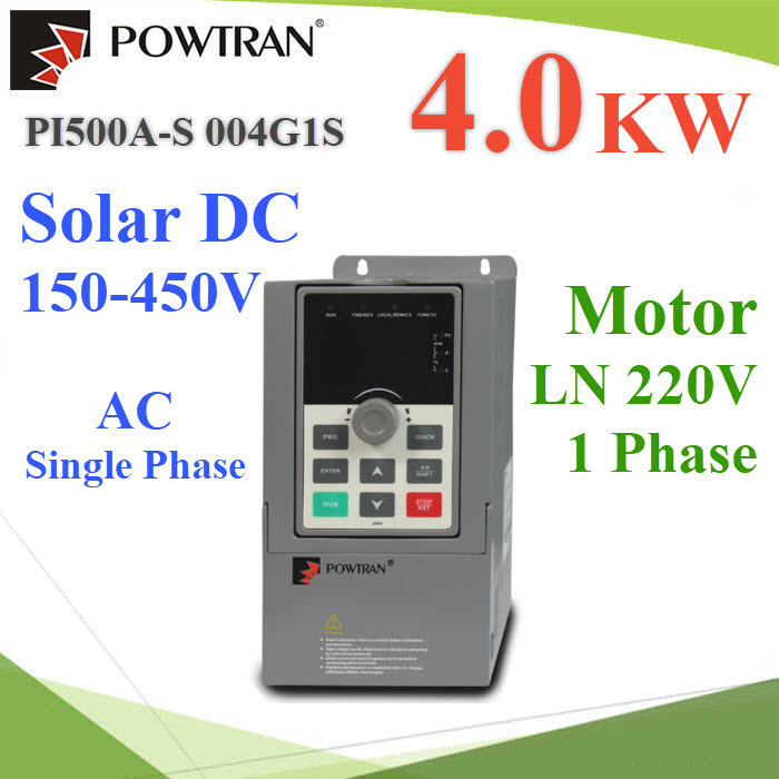 PI500AS-004G1S โซลาร์อินเวอร์เตอร์ 4.0KW มอเตอร์ปั๊ม 1เฟ 220V ไฟป้อน DC150-450V หรือ AC 220V LNPI500AS-004G1S Solar Pump Inverter AC220V Motor 4.0KW 1Phase 220V LN