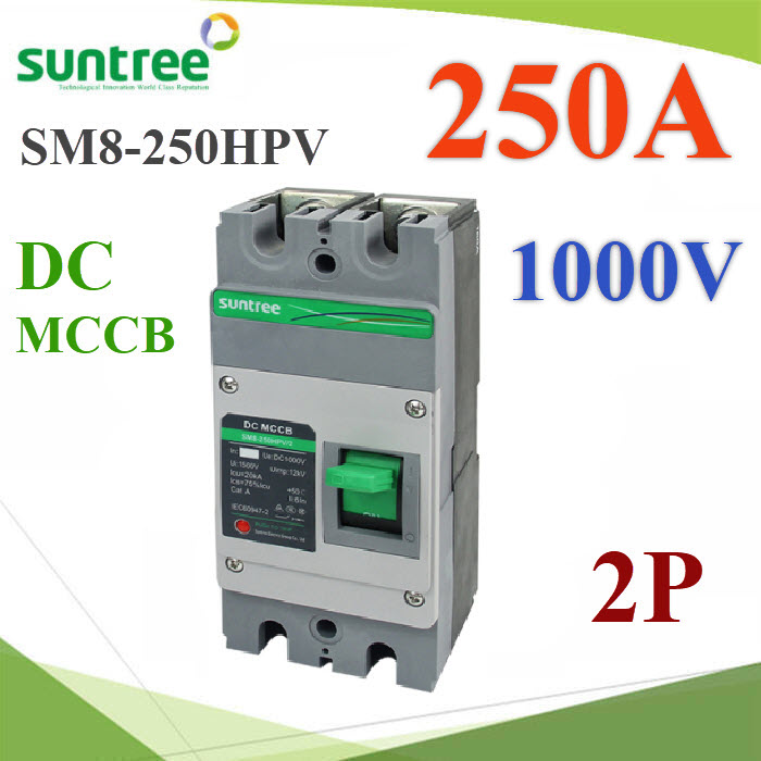 MCCB 1000VDC 250A SM8-250HPV เบรกเกอร์ไฟฟ้า DC Solar SUNTREESM8-250HPV MCCB 250A Solar DC Module Case Circuit Breaker 1000VDC 2P SUNTREE