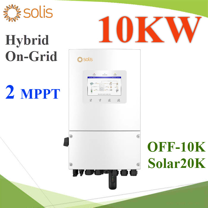 Solis S6-EH1P10K-L-PLUS อินเวอร์เตอร์จัดเก็บพลังงาน Hybrid On-Grid  OFF-10KSolis S6-EH1P10K-L-PLUS อินเวอร์เตอร์จัดเก็บพลังงาน Hybrid On-Grid  OFF-10K