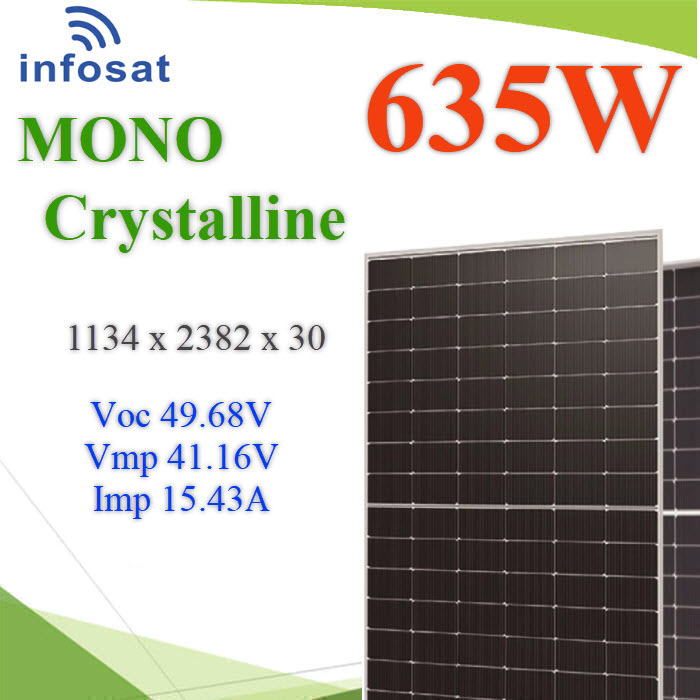 635W แผงโซลาร์เซลล์ Mono crystalline Half Cell  Solar Module infosatMONO-635W infosat High Efficiency Solar Mono Crystalline Half Cell