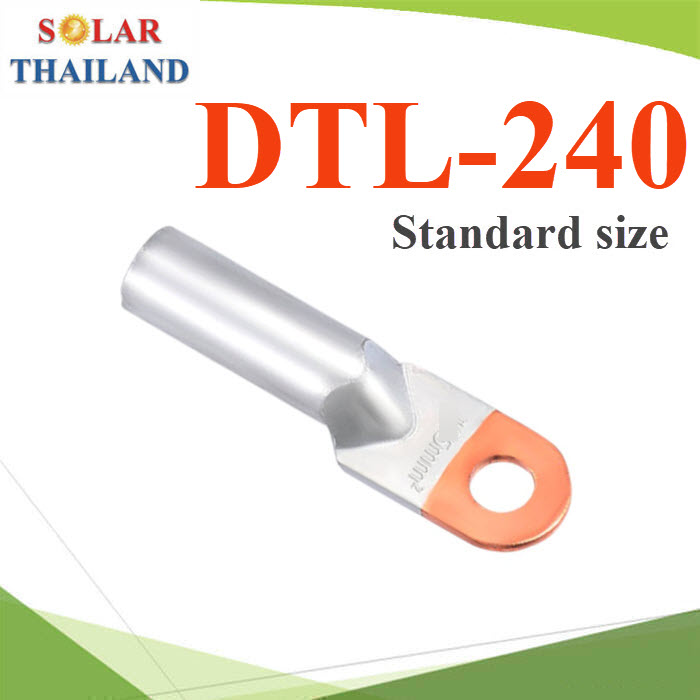DTL-240 รุ่นหนา มาตรฐานสากล อลูสิเนียมหัวทองแดง สำหรับสายไฟ 240 sq.mm. (0) DTL-240 รุ่นหนา มาตรฐานสากล อลูสิเนียมหัวทองแดง สำหรับสายไฟ 240 sq.mm.DTL-240 Aluminum Copper Cable Lug Terminal Electrical cables