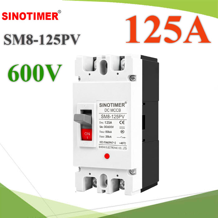 MCCB 600VDC 125A เบรกเกอร์ไฟฟ้า DC 2P SM8-125PV SinotimerSM8-125PV 125A MCCB  DC 600V Battery Module Case Circuit Breaker 2P Sinotimer