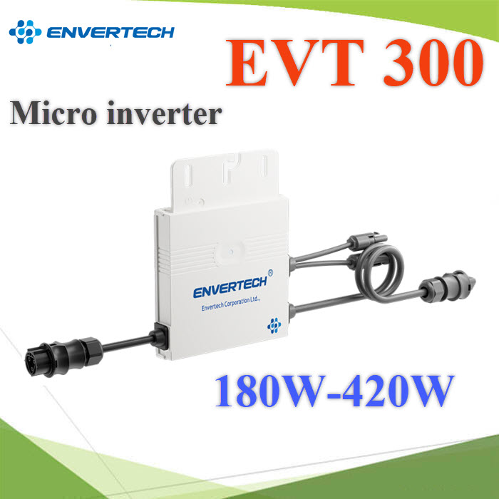 ไมโคร อินเวอร์เตอร์ EVT300 แบบออนกริด สำหรับ แผงโซลาร์ 1 แผ่น 180W-420WEVT 300 Microinverter On-Grid. Connected to one single panel 180W-420W